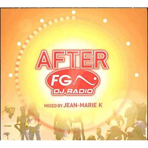 After Fg Dj Radio Mixed By Jean-Marie K
