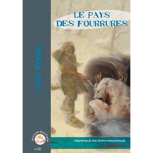Le Pays Des Fourrures