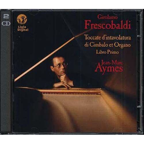 L'oeuvre Pour Clavecin - Intégrale Vol. 1 : Toccate D'involatura Di Cimbalo E Organo, Libro Primo
