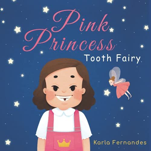 Pink Princess: Tooth Fairy