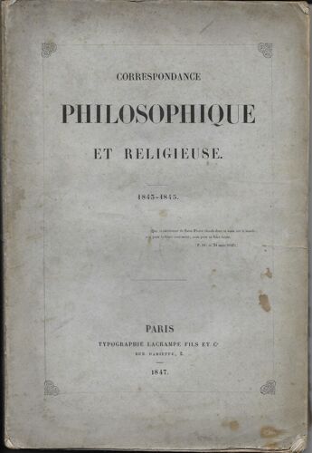 Correspondance Philosophique Et Religieuse. 1843 - 1845