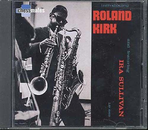 Introducing Roland Kirk