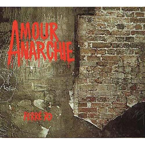 Amour Anarchie - Édition Remasterisée 20 Bit