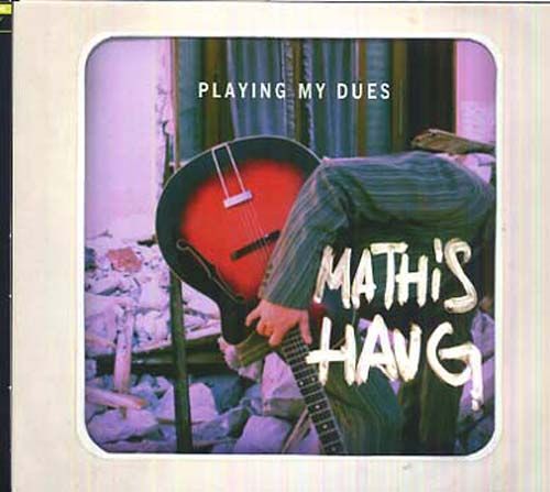 Playing My Dues
