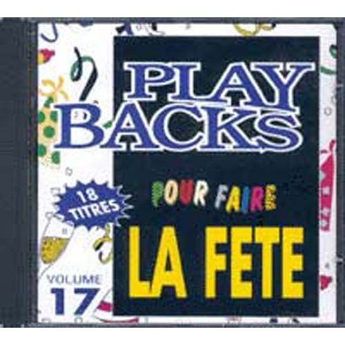 Play Back Vol. 17 : Chansons Pour Faire La Fête