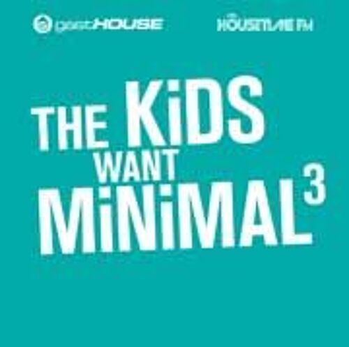The Kids Want Minimal Iii