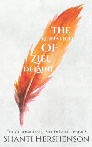 The Ruination Of Ziel Delaine