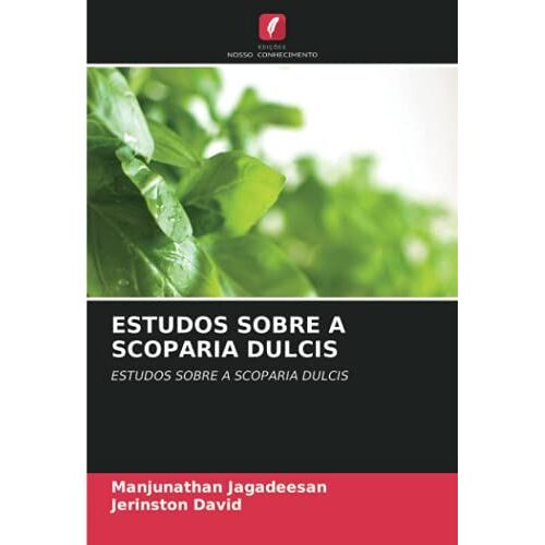 Estudos Sobre A Scoparia Dulcis
