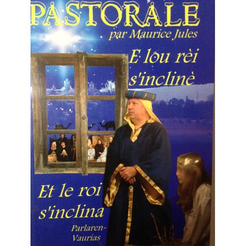 Pastorale / Et Le Roi S'inclina