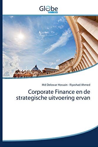 Corporate Finance En De Strategische Uitvoering Ervan