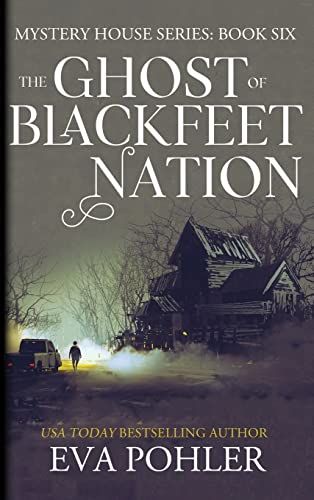The Ghost Of Blackfeet Nation