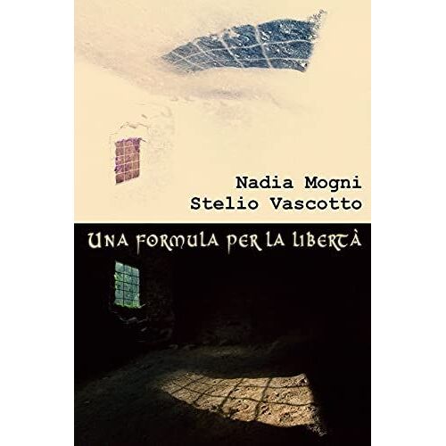 Una Formula Per La Libertã
