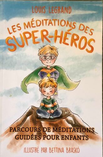 Les Meditations Des Super Heros