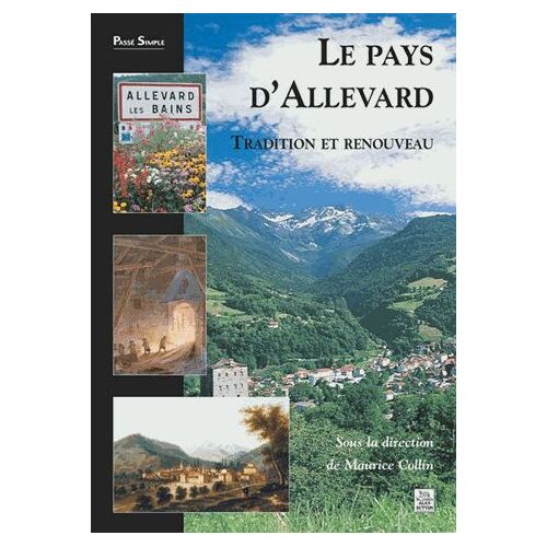 Le Pays D'allevard Tradition Et Renouveau