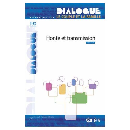 Dialogue N° 190, Décembre 201 - Honte Et Transmission