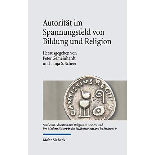 Autorität Im Spannungsfeld Von Bildung Und Religion