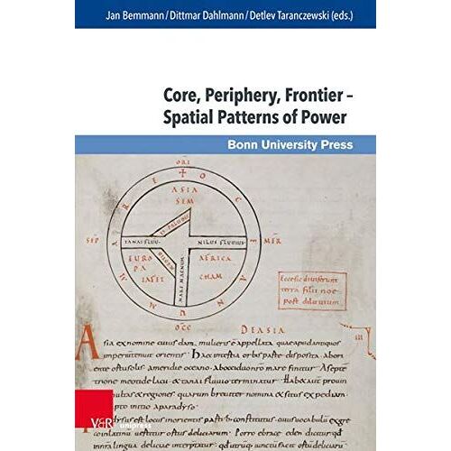 Core, Periphery, Frontier - Spatial Patterns Of Power