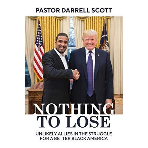 Nothing To Lose: Unlikely Allies In The Struggle For A Better Black America
