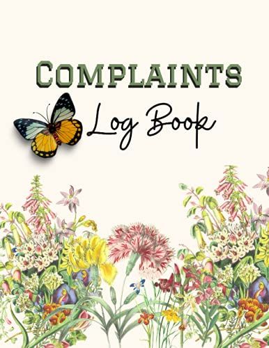 Complaints Log Book: 132 Pages | Perfect For Businesses, Sites, Saste Facilities, Commercial And Industrial Premises | Track Customer Complaints