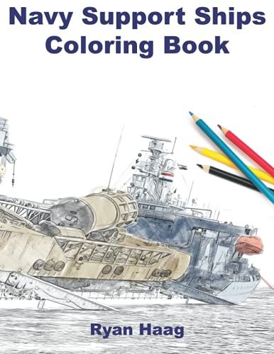 Navy Support Ships Coloring Book (Navy Equipment Coloring Book)