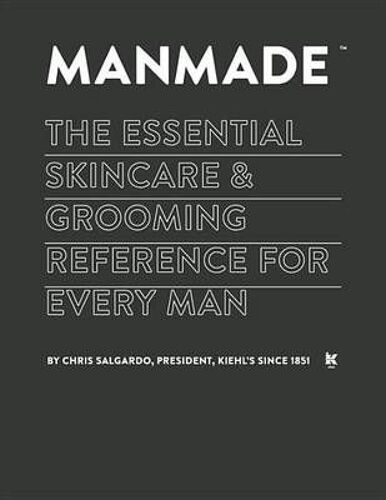 Manmade: The Essential Skincare & Grooming Reference For Every Man