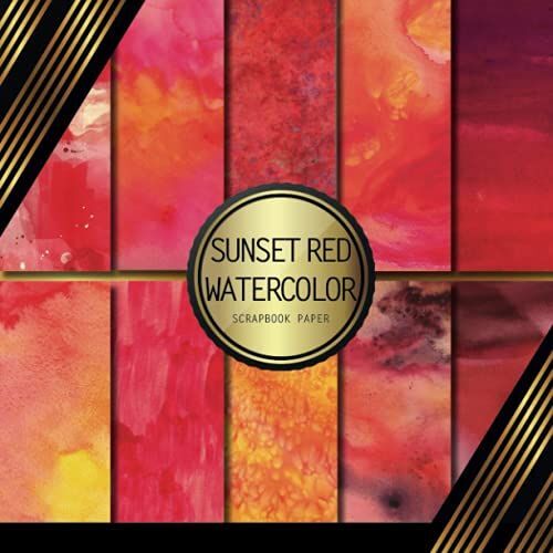 Scrapbook Paper: Sunset Red Watercolor: Double Sided Craft Paper For Card Making, Origami & Diy Projects | Decorative Scrapbooking Paper Pad