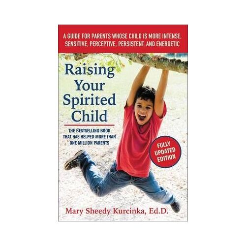 Raising Your Spirited Child, Third Edition