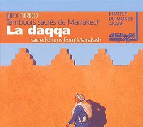Maroc : La Daqqa De Marrakech El Hadj Abdeslam & Ensemble