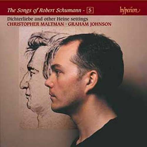 The Songs Of Robert Schumann - 5 - Dichterliebe And Other Heine Settings