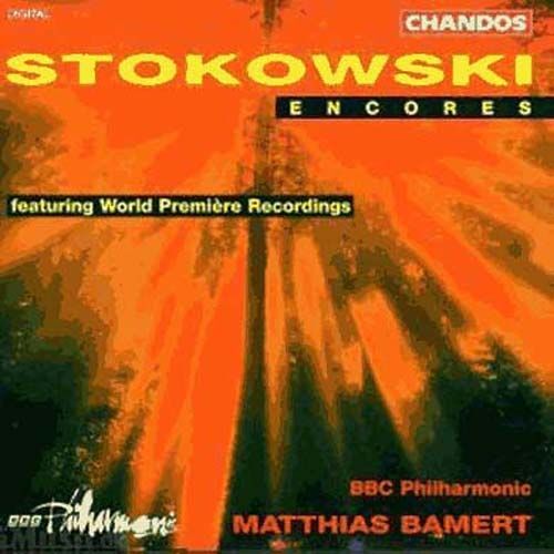 Stokowski Encores : Orchestrations Inedites Bbc Philh.