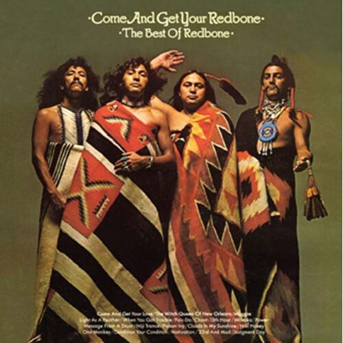 Come And Get Your Redbone - The Best Of Redbone