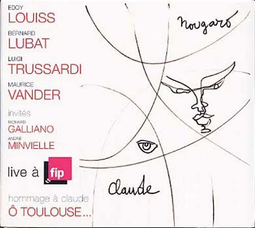 Live A Fip - Ô Toulouse... Hommage A Claude Nougaro