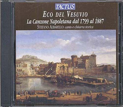 Eco Del Vesuvio : La Canzone Napoletana Dal 1799 Al 1887 - Airs De Carulli, Piccinini, Coste, Sacco, Giuliani, Di Giacomo Et Anonymes.