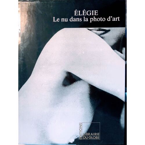 Elegie Le Nu Dans La Photo D'art