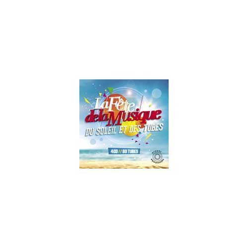 La Fête De La Musique : Du Soleil Et Des Tubes