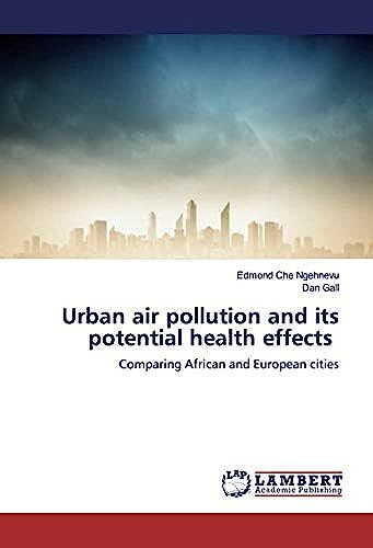 Urban Air Pollution And Its Potential Health Effects