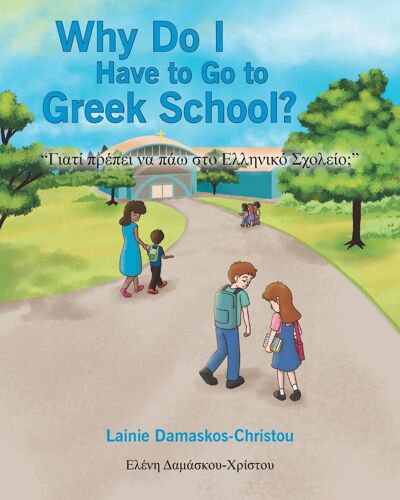 Why Do I Have To Go To Greek School?
