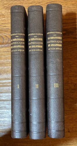 La Renaissance Catholique En Angleterre Au Xix Siècle - 3 Vols.