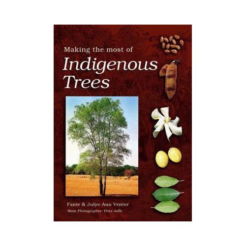 Making The Most Of Indigenous Trees