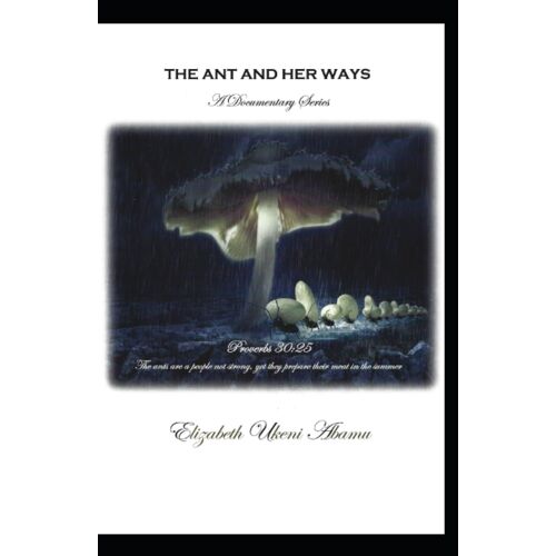 The Ant And Her Ways