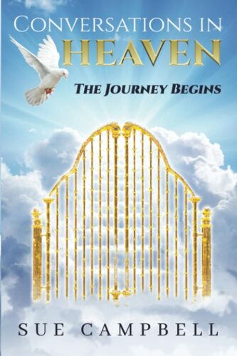 Conversations In Heaven: The Journey Begins