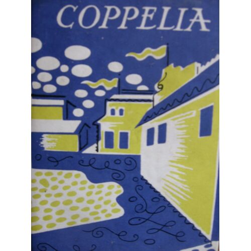 Coppelia The Story Of The Ballet