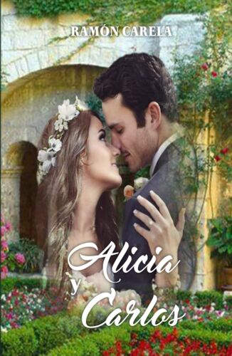 Alicia Y Carlos (Spanish Edition)