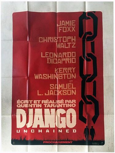 Django Unchained -Véritable Pré-Affiche De Cinéma Pliée- Format 120x160 Cm- De Quentin Tarantino Avec Christoph Waltz, Samuel L. Jackson, Leonardo Dicaprio, Jamie Foxx, Kerry Washington - 2013