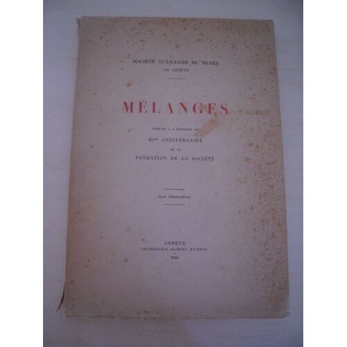 Société Auxiliaire Du Musee De Géneve Melanges