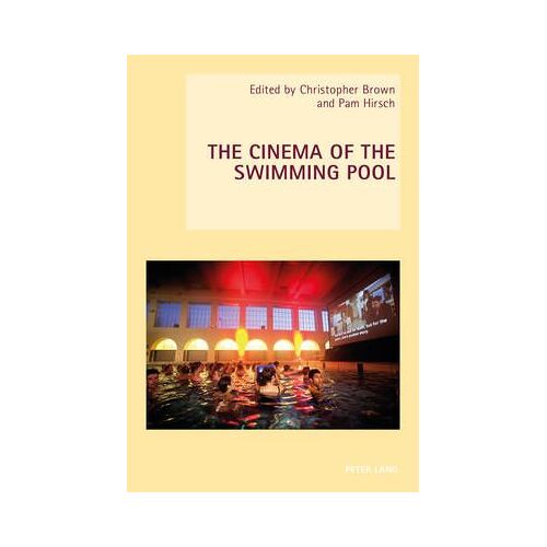 The Cinema Of The Swimming Pool