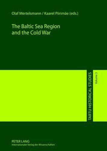 The Baltic Sea Region And The Cold War