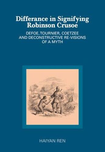 Différance In Signifying Robinson Crusoe