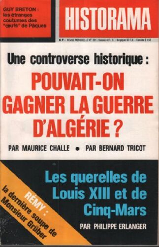 Revue Historama N° 281 / Une Contreverse Historique: Pouvait On Gagner La Guerre D'algerie ?