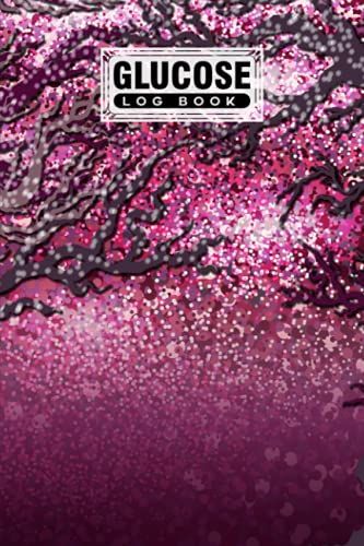 Glucose Log Book: Cherry Blossom Cover Glucose Log Book, Your Glucose Monitoring Log - Professional Diabetic Glucose Log Book, 120 Pages, Size 6" X 9" By Bernard John